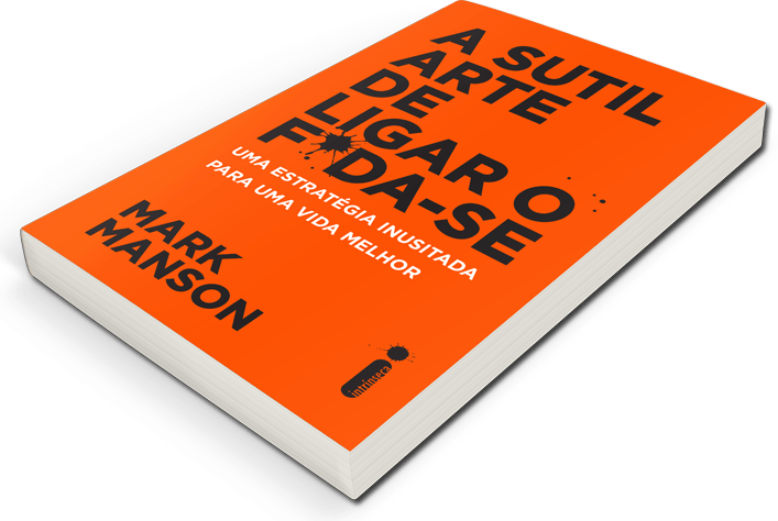 Livro 'A Sutil Arte de Ligar o Foda-se'